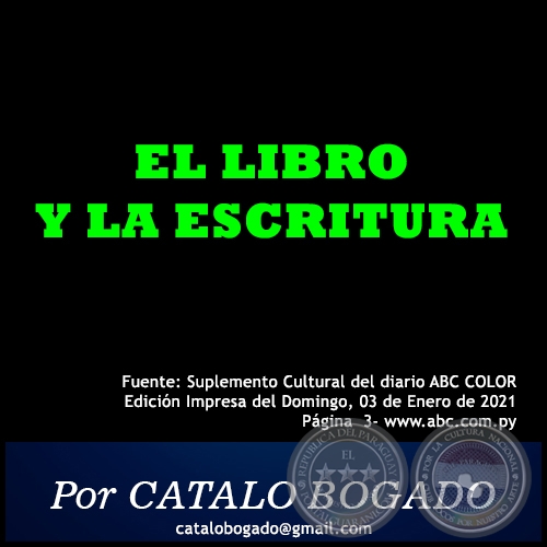 EL LIBRO Y LA ESCRITURA - Por CATALO BOGADO - Domingo, 03 de Enero de 2021